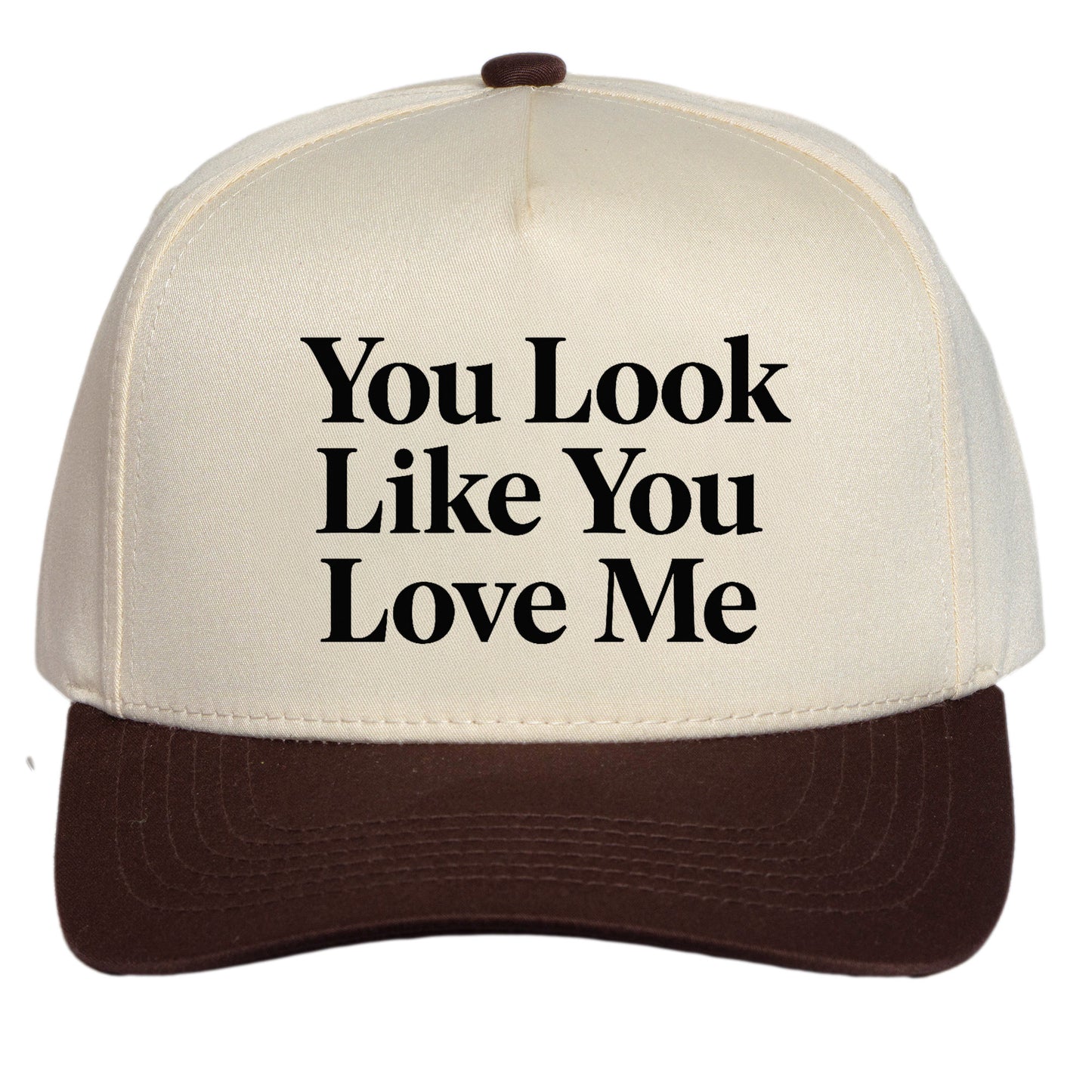 Womens You Look Like You Love Me Hat - Adjustable Snapback Baseball Cap