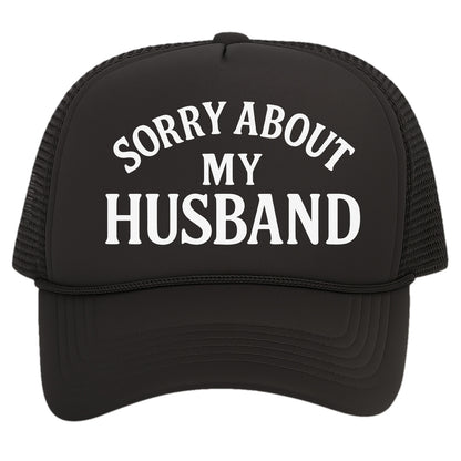 TOP HEADWEAR Funny Trucker Hat for Women – Sorry About My Husband Trucker Hat Funny Cap for Wife Bachelorette Gift